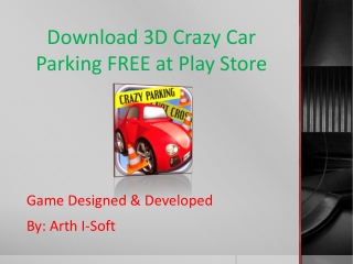Download 3D Crazy Car Parking FREE at Play Store
