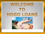 Get a loan in UK Via Hogo Loans