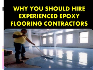 Why You Should Hire Experienced Epoxy Flooring Contractors