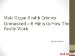 Male Organ Health Cremes Unmasked - 6 Hints