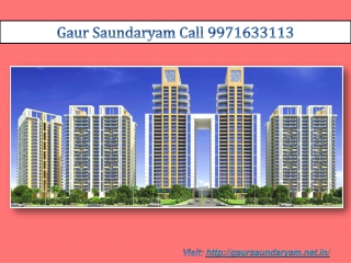 Gaur Saundaryam Noida Extension ₹ 25 Lacs