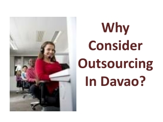 Why Consider Outsourcing In Davao?