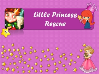 Most Wonderful Kids Game Little Princess Rescue for FREE