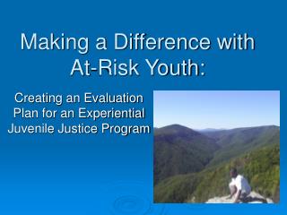Making a Difference with At-Risk Youth: