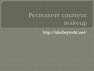 Permanent cosmetic makeup