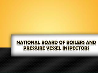 National Board of Boilers and Pressure Vessel Inspectors