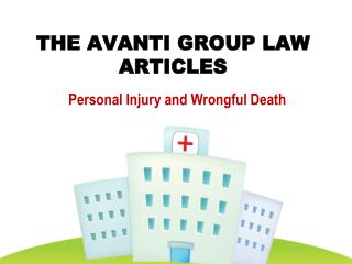 The Avanti Group Law Articles: Personal Injury and Wrongful