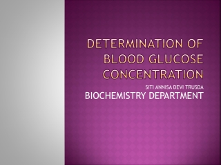 DETERMINATION OF BLOOD GLUCOSE CONCENTRATION