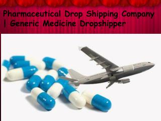What Are the Advantage of Pharmaceutical Drop Shipping?