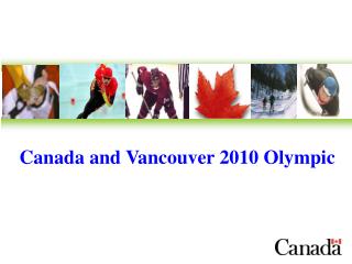 Canada and Vancouver 2010 Olympic