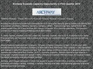 Archway Exceeds Capacity Opportunity in First Quarter 2014