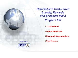 Branded and Customized Loyalty, Rewards and Shopping Malls Program For