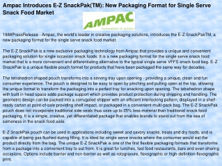 Ampac Introduces E-Z SnackPak(TM): New Packaging Format