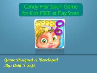 Candy Hair Salon Game for Kids FREE at Play Store