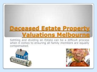 Deceased Estate Property Valuer Melbourne