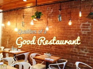 Scranton restaurants-Qualities of a good restaurant