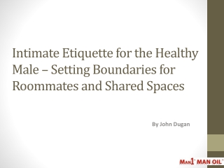 Intimate Etiquette for the Healthy Male - Setting Boundaries