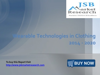 JSB Market Research: Wearable Technologies in Clothing 2014
