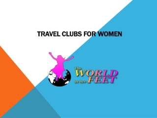 Travel clubs for women