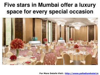 Five stars in Mumbai offer a luxury space for every special