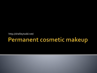 Permanent cosmetic makeup