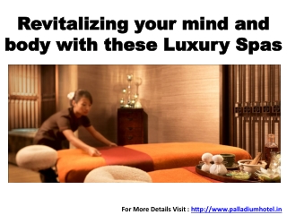 Revitalizing your mind and body with these Luxury Spas