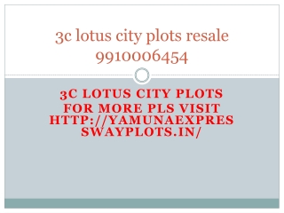 3c lotus city plots 9910006454 resale yamuna expressway