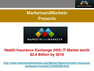 Health Insurance Exchange (HIX) IT Market worth $2.6 Billion by 2018