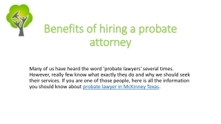 Benefits of hiring a probate attorney