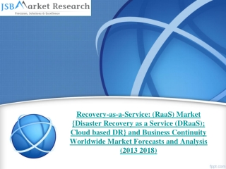JSB Market Research : Recovery-as-a-Service: (RaaS) Market