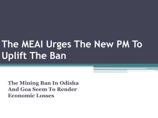 The MEAI Urges The New PM To Uplift The Ban