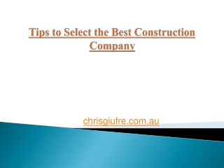 Tips to Select the Best Construction Company