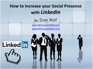 How to Increase your Social Presence with LinkedIn