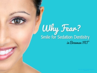 Best Sedation Dentistry in Bozeman, MT