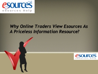 Why Online Traders View Esources As A Priceless Information