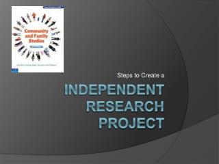 Independent research project