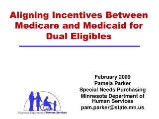 Aligning Incentives Between Medicare and Medicaid for Dual Eligibles