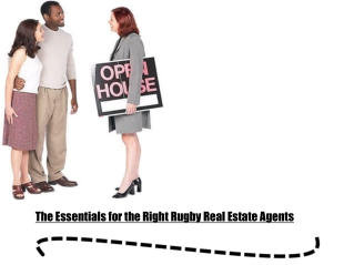 The Essentials for the Right Rugby Real Estate Agents