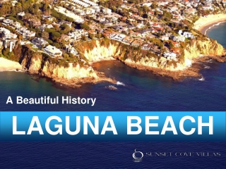 A Beautiful History / Laguna Beach
