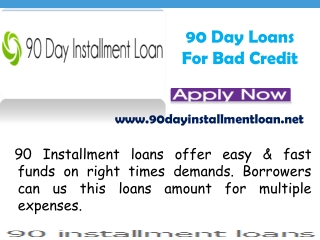 90 day installment loans- Manage any unanticipated credit pr