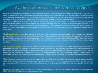 Availing to the supreme technical support