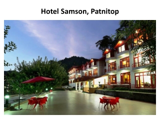 Book Hotel Samson in patnitop