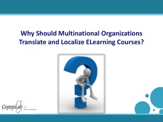 Why Should Multinational Organizations Translate and Locali
