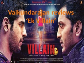 Vaikundarajan Reviews ‘Ek Villain’