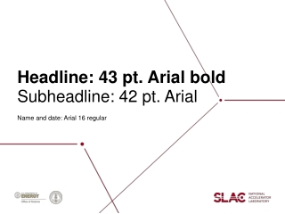 Headline: 43 pt. Arial bold