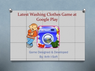 Latest Washing Clothes Game at Google Play