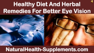 Healthy Diet And Herbal Remedies For Better Eye Vision
