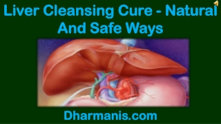 Liver Cleansing Cure - Natural And Safe Ways