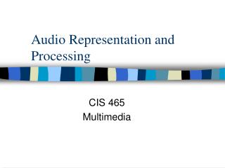 Audio Representation and Processing