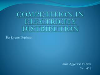 By: Roxana Saplacan Ama Agyeiwaa Ferkah Eco 435